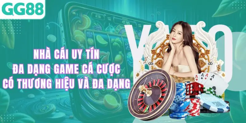 Nhà cái uy tín thì hệ thống game bắt buộc phải đa dạng và có giấy phép phát hành rõ ràng